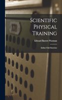 Scientific Physical Training; Indian Club Exercises