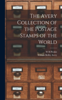 Avery Collection of the Postage Stamps of the World