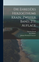 EhredDes Herzogthums Krain, Zweiter Band, 2te Auflage