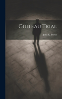 Guiteau Trial