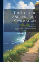 The Story of Ancient Irish Civilisation