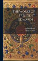 Works of President Edwards ..; Volume 7