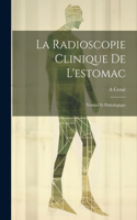 La Radioscopie Clinique De L'estomac