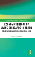 Economic History of Living Standards in Brazil
