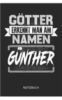 Götter erkennt man am Namen - Günther - Notizbuch