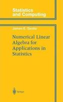 Numerical Linear Algebra for Applications in Statistics (Statistics and Computing) [Special Indian Edition - Reprint Year: 2020] [Paperback] James E. Gentle