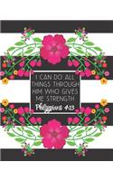 I Can Do All Things Through Him Who Gives Me Strength Philippians 4