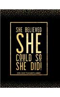 She Believed She Could So She Did 2019-2020 Teacher Planner