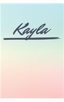 Kayla: Personalized Kayla Journal / Birthday Gift / Greeting Card / Diary Name Gift Alternative