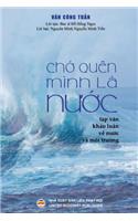 Chớ quên mình là nước: T?p van - Kh?o lu?n v? Nu?c và Môi tru?ng