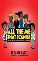 All The Me That I Can Be