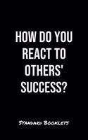 How Do You React To Others Success?