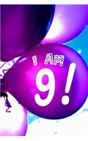 I Am 9: 6x9 Blank Sketch & Write Notebook with 100 Dual Pages: Half Drawing Area Half Writing Area: For Nine Year Olds to Celebrate Their 9th Year!