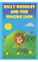 Billy Noodles and the singing lion