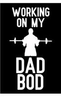 Working On My Dad Bod