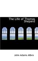 The Life of Thomas Shepard
