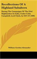 Recollections Of A Highland Subaltern