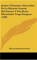 Justino Clarissimo Abreviador de La Historia General del Famoso y Excellente Historiador Trogo Pompeyo (1586)