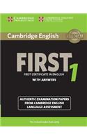 Cambridge English First 1 for Revised Exam from 2015 Student's Book with Answers: Authentic Examination Papers from Cambridge English Language Assessment(FCE Practice Tests)
