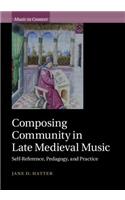 Composing Community in Late Medieval Music