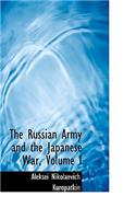 The Russian Army and the Japanese War, Volume I