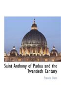 Saint Anthony of Padua and the Twentieth Century