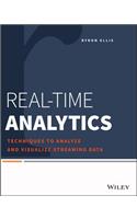Real-Time Analytics: Techniques to Analyze and Visualize Streaming Data