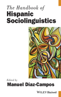 Handbook of Hispanic Sociolinguistics