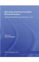 Security and Post-Conflict Reconstruction