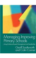 Managing Improving Primary Schools: Using Evidence-based Management