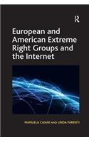 European and American Extreme Right Groups and the Internet