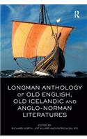 Longman Anthology of Old English, Old Icelandic, and Anglo-Norman Literatures