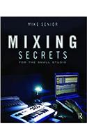 Mixing Secrets forthe Small Studio