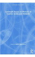 Landmark Essays on Rhetoric of Science: Issues and Methods