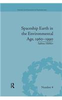 Spaceship Earth in the Environmental Age, 1960–1990