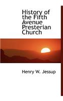 History of the Fifth Avenue Presterian Church