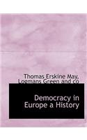Democracy in Europe a History