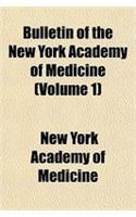 Bulletin of the New York Academy of Medicine (Volume 1)