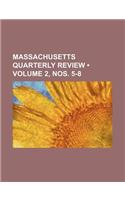 Massachusetts Quarterly Review (Volume 2, Nos. 5-8): (English)