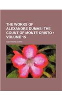The Works of Alexandre Dumas (Volume 15); The Count of Monte Cristo