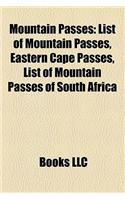 Mountain Passes Mountain Passes: List of Mountain Passes, Eastern Cape Passes, List of Mountalist of Mountain Passes, Eastern Cape Passes, List of Mountain Passes of South Africa in(English)
