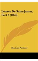 Lettres De Saint-James, Part 4 (1823): (French)