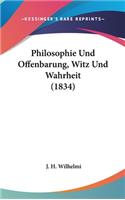 Philosophie Und Offenbarung, Witz Und Wahrheit (1834)