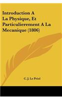 Introduction A La Physique, Et Particulierement A La Mecanique (1806)