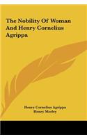 Nobility Of Woman And Henry Cornelius Agrippa