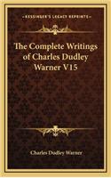 The Complete Writings of Charles Dudley Warner V15