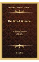 Bread Winners: A Social Study (1883)