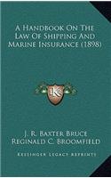Handbook on the Law of Shipping and Marine Insurance (1898)