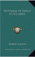 Flittings of Fancy V1-V2 (1837)