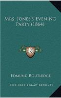 Mrs. Jones's Evening Party (1864)